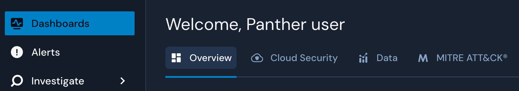 In a navigation bar on the left, a "Dashboards" selection has been made. The top of the page says "Welcome, Panther user" above four tabs: Overview, Cloud Security, Data, and Overview Cloud Security Data MITRE ATT&CK®.