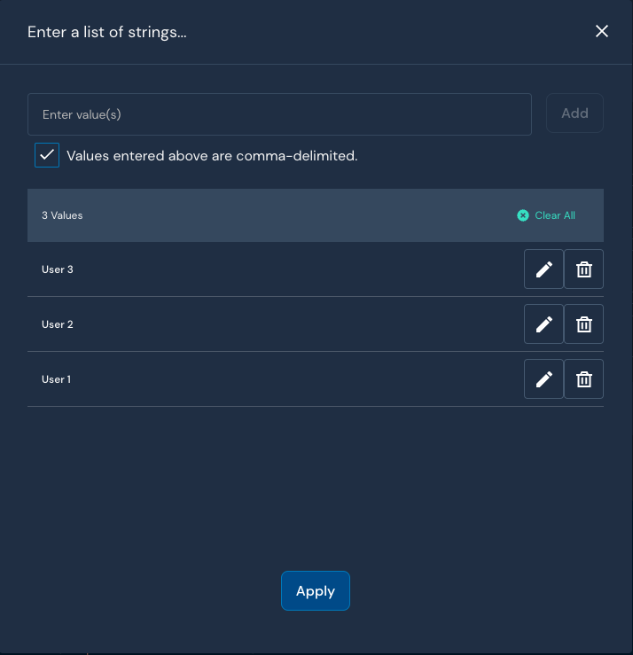 The array input modal says "Enter a list of strings..." at the top. It has an input textfield, and a checkbox that says "Values entered above are comma-delimited," which is checked. Three values have been entered: User 3, User 2, and User 1.