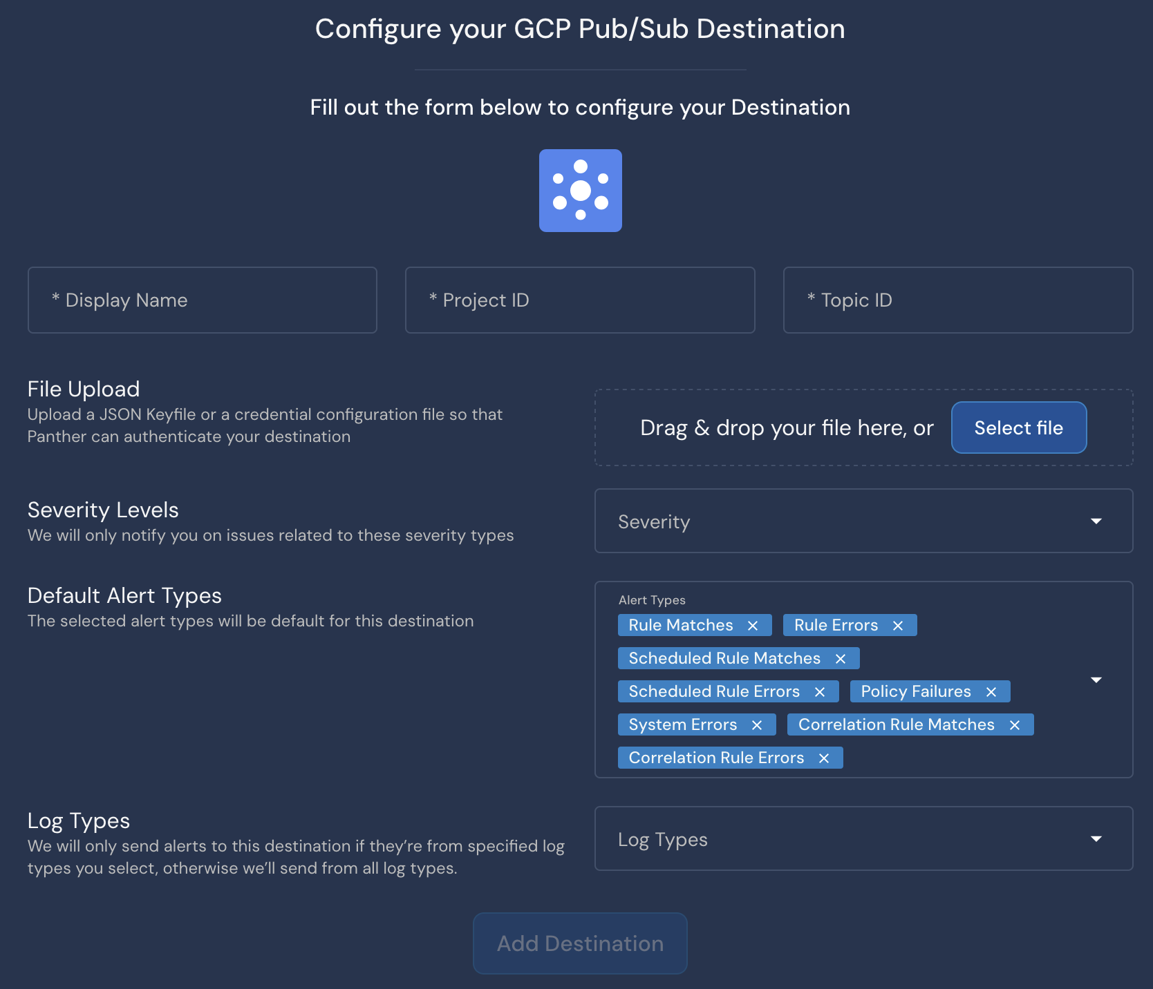 Under a "Configure your GCP Pub/Sub Destination" header is a form with various fields, like Display Name, Project ID, and Topic ID. At the bottom is an "Add Destination" button.