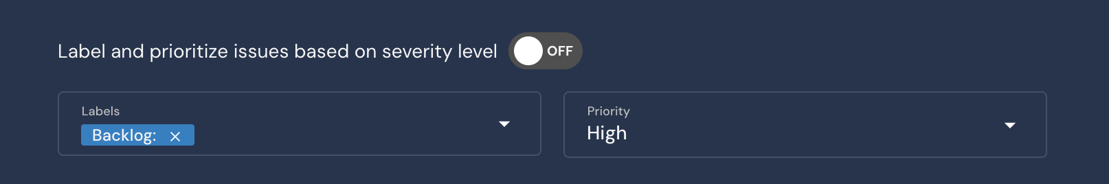 A "Label and prioritize issues based on severity level" toggle is shown as OFF. Under it are two form fields: Labels and Priority.