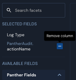 Under the "Selected Fields" header, there are log fields. To the right of "PantherAudit.actionName" the minus button is hovered over. Its tooltip reads, "Remove column"